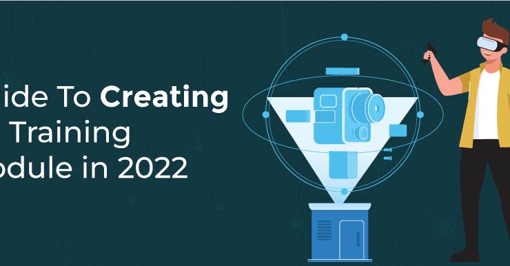 Guide To Creating VR Training Module in 2022