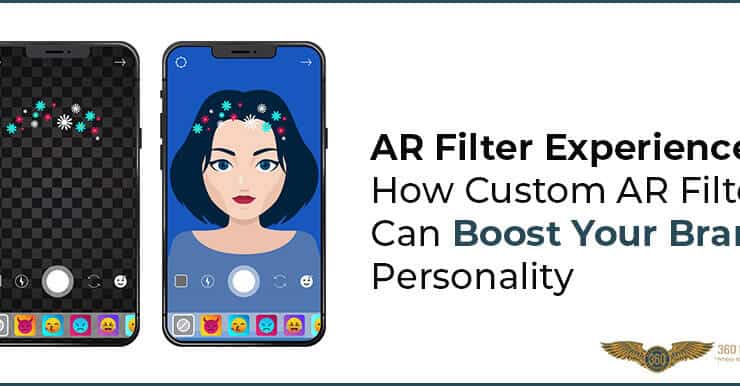 AR Filter Experience: How Custom AR Filters Can Boost Your Brand Personality