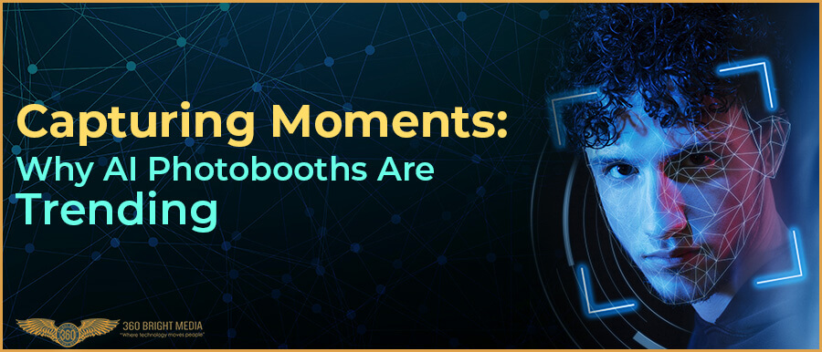 AI Photo Booths: What Makes Them So Engaging?